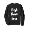 Best Nani Ever Family Cute Sweatshirt view 1