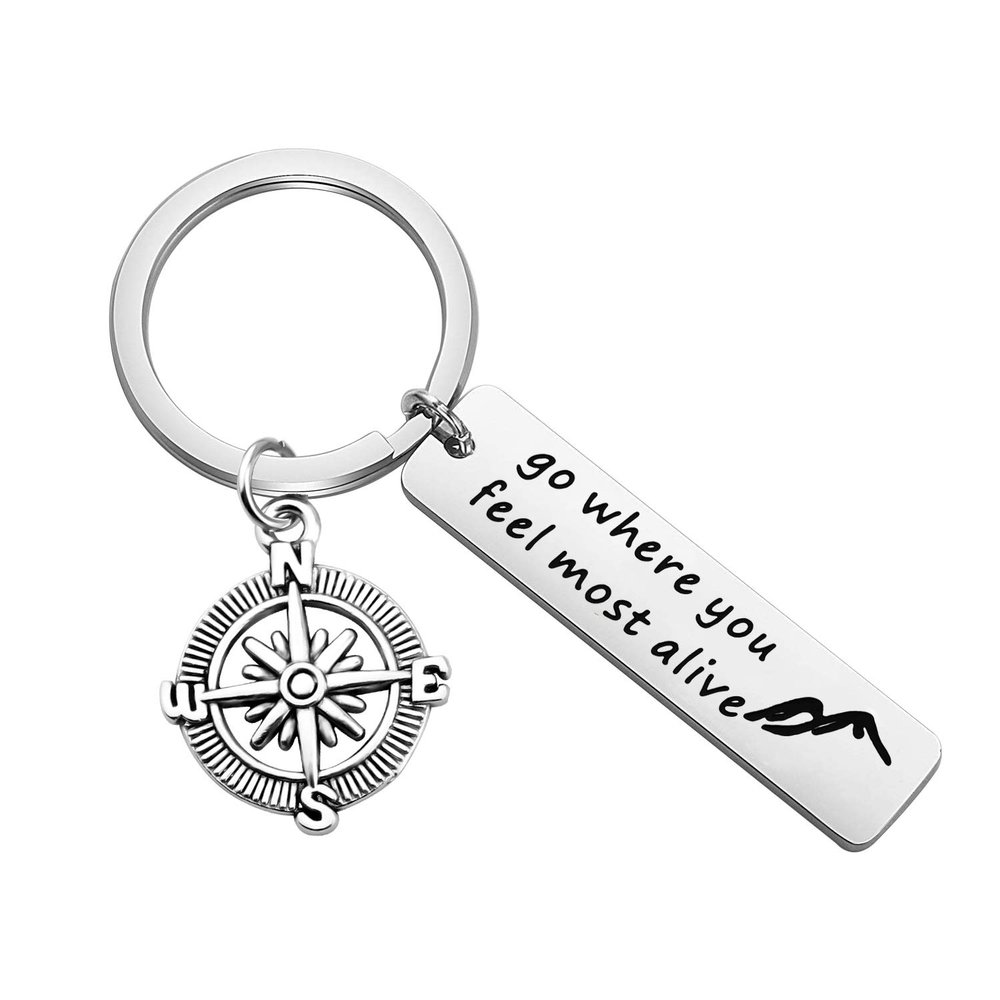 Go Where You Feel Most Alive Mountain Keychain Adventure Jewelry Nature Lover Traveler Gift (Keychain)