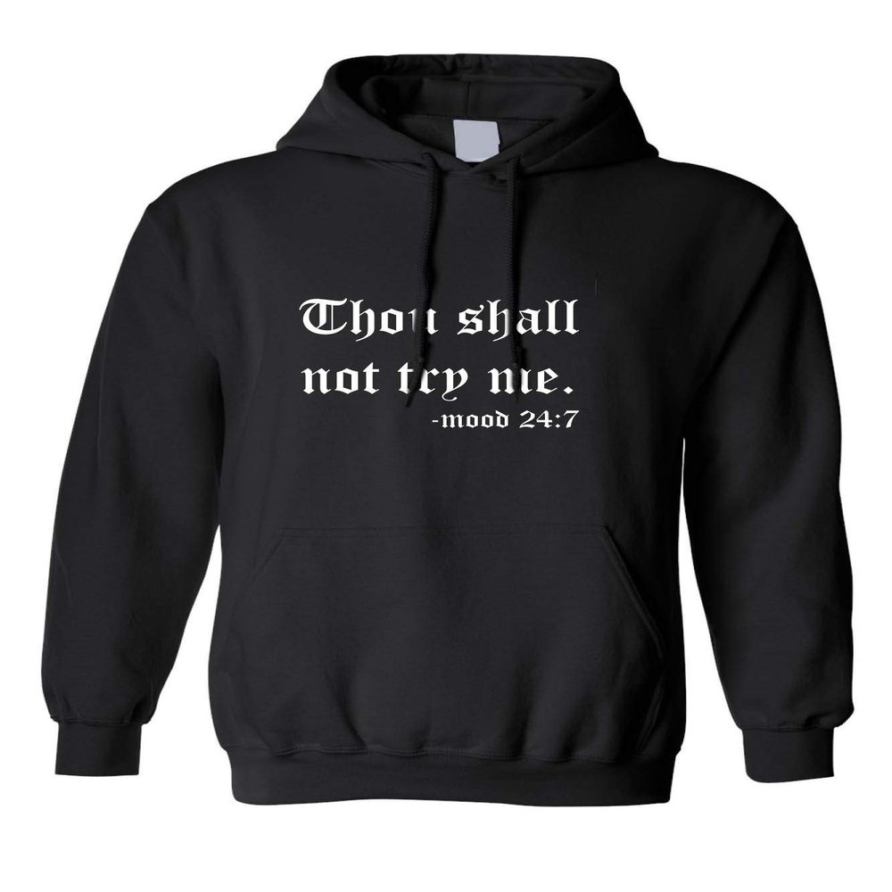 ALLNTRENDS Adult Hoodie Thou Shall Not Try Me Mood Funny Sweatshirt Sarcasm Top (S, Black)