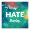 Zirni I Really Hate Mondays Slogan Sticker Decal Design