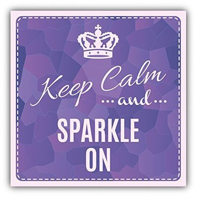 Zirni Keep Calm and Sparkle On Slogan Sticker Decal Design