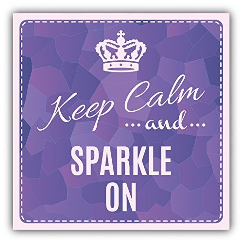Zirni Keep Calm and Sparkle On Slogan Sticker Decal Design