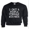 ALLNTRENDS Adult Sweatshirt 5 of 4 People Struggle Math Teacher Humor Fun Top (L, Black)