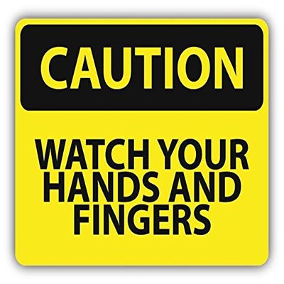 Zirni Caution Watch Your Hands and Fingers Slogan Sign Sticker Decal Design