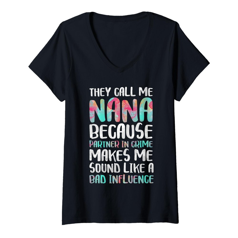 Womens They Call Me Nana Because Partner In Crime Shirt Mothers Day V-Neck T-Shirt