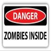 Danger Zombies Inside Slogan Sign Sticker Decal Design