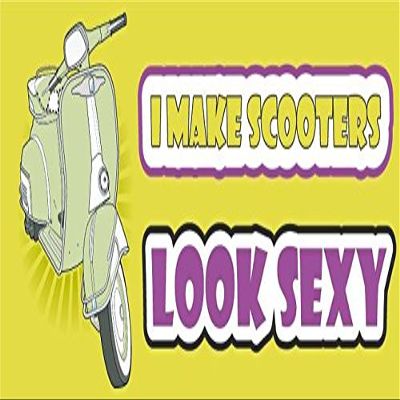 Zirni I Make Scooters Look Sexy Slogan Sticker Decal Design