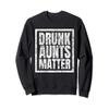 Vintage Drunk Aunts Matter St Patricks Day For Her Sweatshirt view 1