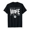 #1 Greatest Wife of All Time #1 Best Wife Goat Anniversary T-Shirt view 1