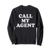Call My Agent - Modeling Sweatshirt view 1