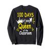100 Days Of School Being Queen Of Classroom Women Teachers Sweatshirt view 1