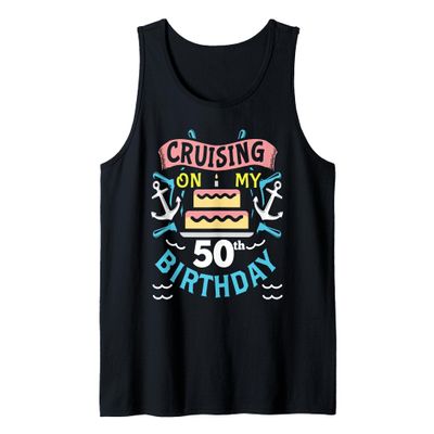 50th Birthday Cruise Vacation Men Women Birthday Cruise Tank Top