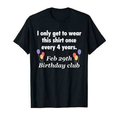 February 29th Gift Men Women Kids Leap Year Birthday T-Shirt