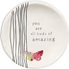 You are All Kinds of Amazing - 4 Inch Butterfly Keepsake Jewelry Trinket Dish view 1