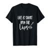 Life is short buy the lips lip fillers lip injections dermal T-Shirt view 1