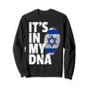 IT'S IN MY DNA Israeli Israel Flag National Pride Roots Gift Sweatshirt view 1
