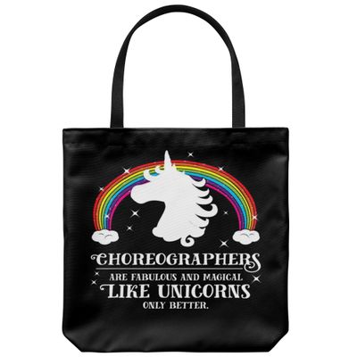 Choreographer Fabulous Magical Like Unicorns Funny Rainbow Tote Bag