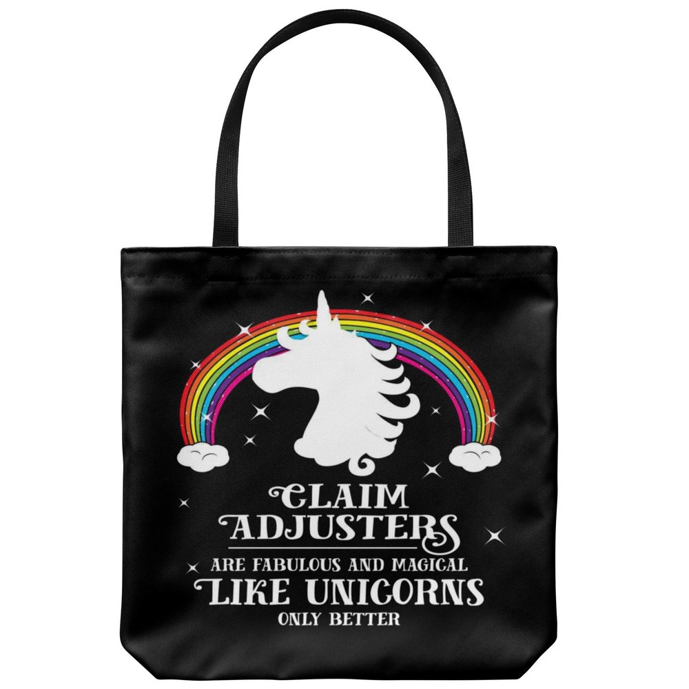 Claim Adjuster Fabulous Magical Like Unicorns Funny Rainbow Tote Bag