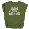 Cousins Make The Best Friend T-Shirt for Baby and Toddler Girls Fun Family Outfits Military Green Shirt view 1