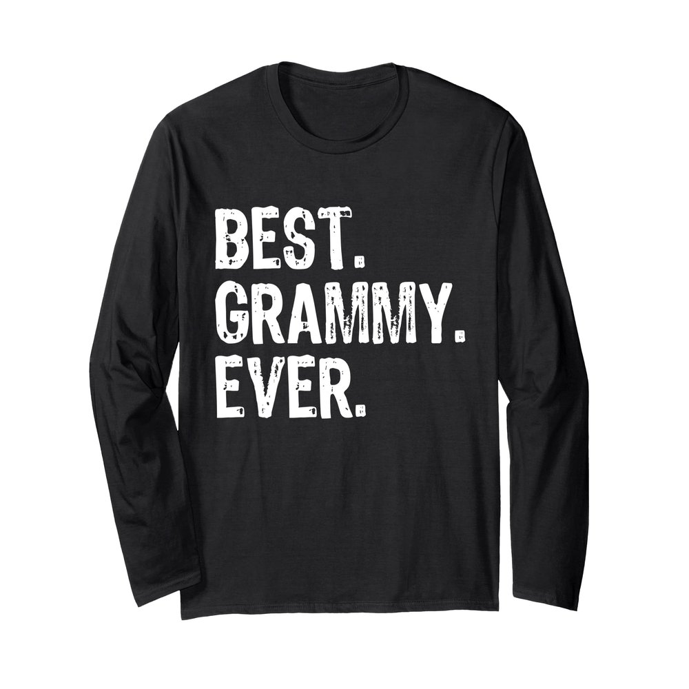 Best Grammy Ever Family Cool Funny Long Sleeve T-Shirt