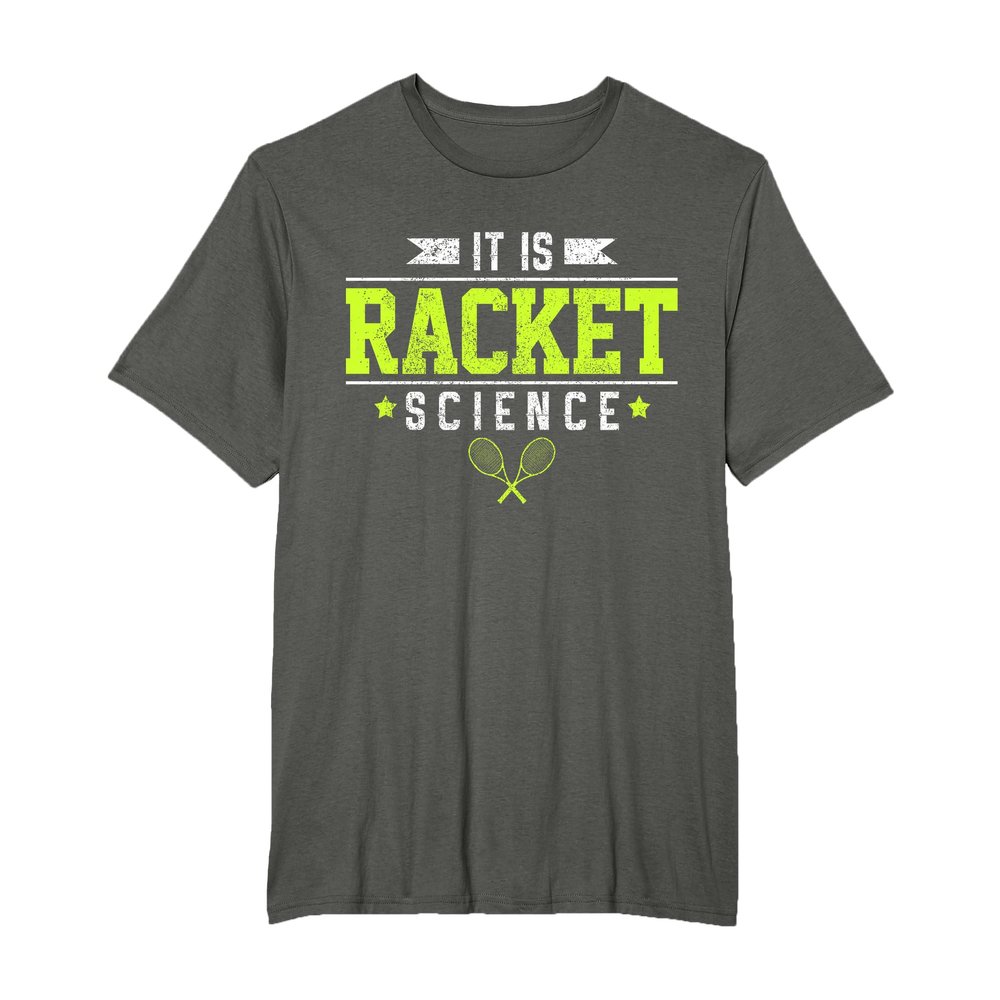 Tennis It's Racket Science Funny Saying Tennis Player Gift T-Shirt