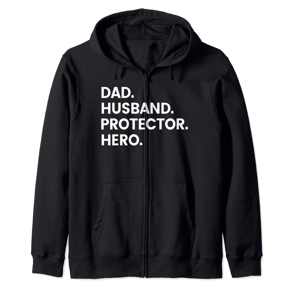 Dad Husband Protector Hero Shirt Funny Zip Hoodie