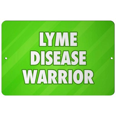Makoroni - LYME Disease Warrior Cancer Fighter 8x12 inc Aluminum Decorative Wall Street Sign
