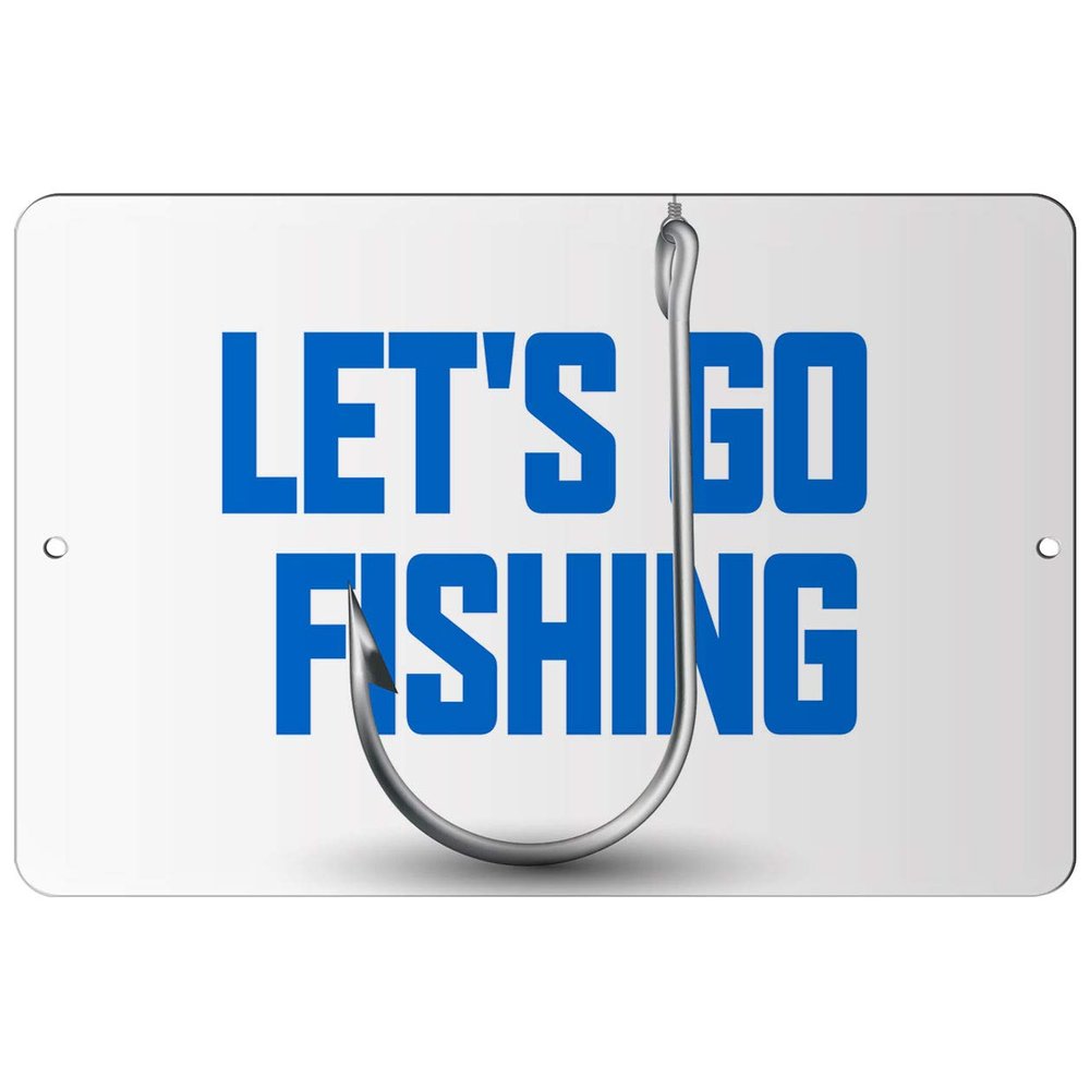 Makoroni - Let's GO Fishing Fish Fishing 12x18 inc Aluminum Decorative Wall Street Sign