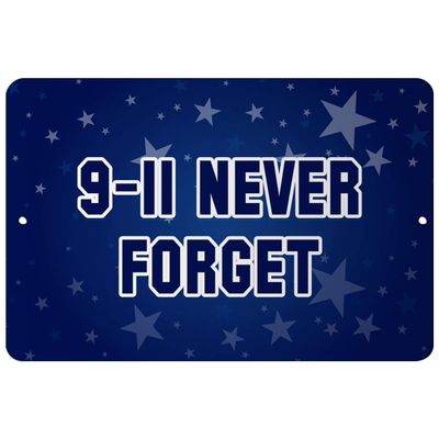 Makoroni - 9 11 Never Forget USA Design 12x18 inc Aluminum Decorative Wall Street Sign