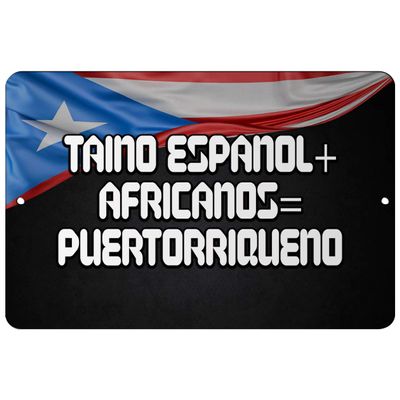 Makoroni - Taino Espanol+ AFRICANOS= PUERTORRIQUENO Puerto Rico 12x18 inc Aluminum Decorative Wall Street Sign
