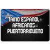 Makoroni - Taino Espanol+ AFRICANOS= PUERTORRIQUENO Puerto Rico 12x18 inc Aluminum Decorative Wall Street Sign view 1