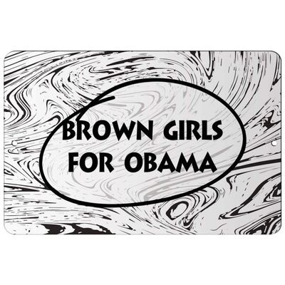 Makoroni - Brown Girls for Obama Africa 12x18 inc Aluminum Decorative Wall Street Sign
