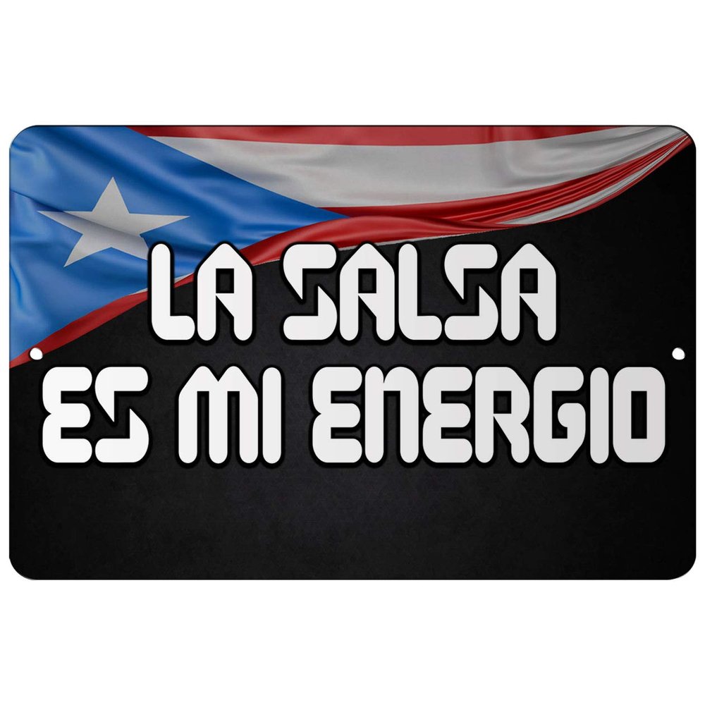Makoroni - LA Salsa ES MI ENERGIO Puerto Rico 12x18 inc Aluminum Decorative Wall Street Sign