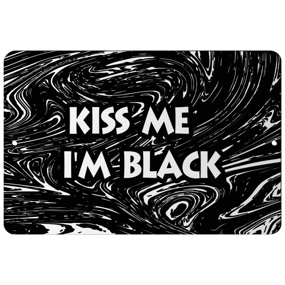 Makoroni - KISS ME I'm Black Africa Design 12x18 inc Aluminum Decorative Wall Street Sign