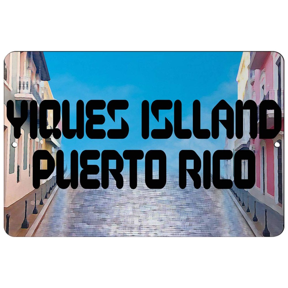 Makoroni - YIQUES ISLLAND Puerto RICO Puerto Rican 8x12 inc Aluminum Decorative Wall Street Sign
