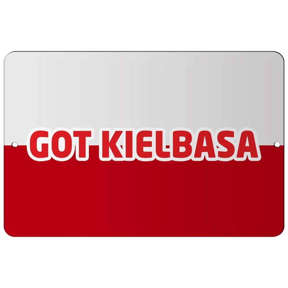 Makoroni - GOT Kielbasa Polish 12x18 inc Aluminum Decorative Wall Street Sign
