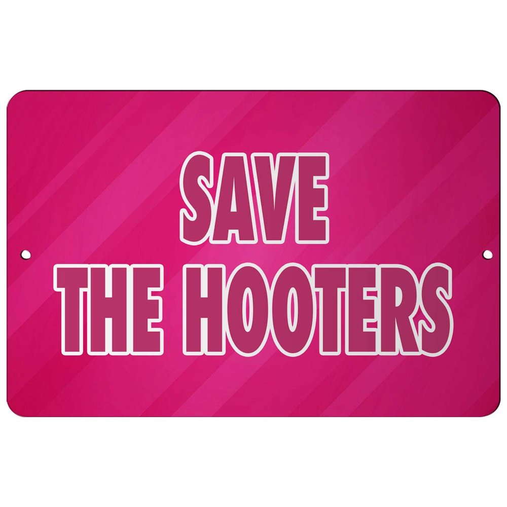 Makoroni - Save The Hooters Cancer Fighter 12x18 inc Aluminum Decorative Wall Street Sign