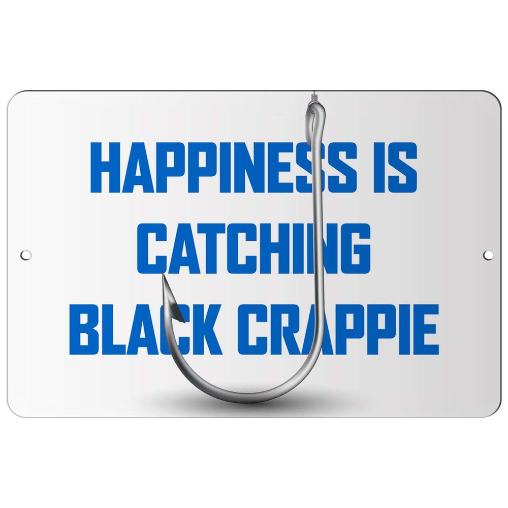 Makoroni - Happiness is CATCHING Black Crappie Fish Fishing 12x18 inc Aluminum Decorative Wall Street Sign