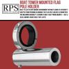 Boat tower mounted flag pole holder. Fits any roll bar or any round tube 2-2.5 inch in diameter view 2