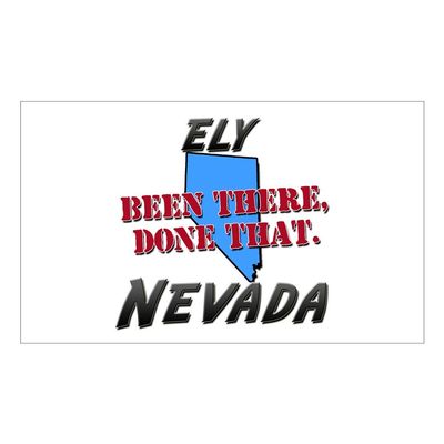 CNW Studio Ely Nevada - Been There, Done That Decal Vinyl Bumper Sticker 5"