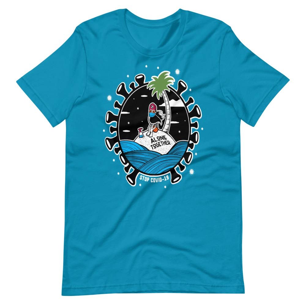 The Quality Choice Alone Together to Stop COVID-19 Short-Sleeve Unisex T-Shirt Bright Colors Aqua