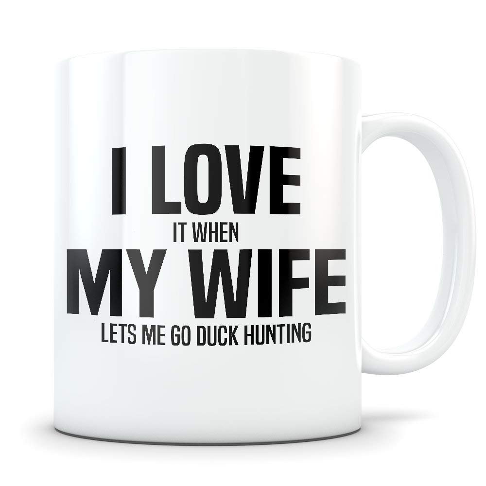 Duck hunting Mug duck hunting gift duck hunting gift for husband duck hunt gift duck hunter mallard hunting gift I love my wife