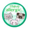 ARcanbadge Allergic Sign 1.25inch(32mm) Button Safety Pin Back [to Solve Some Allergies Problem if You Cough or Nose Running] view 1