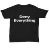 Be Wild and Free Market Deny Everything Unisex Tee Lawyer Partner Admit Nothing - Unisex Tee Black view 1