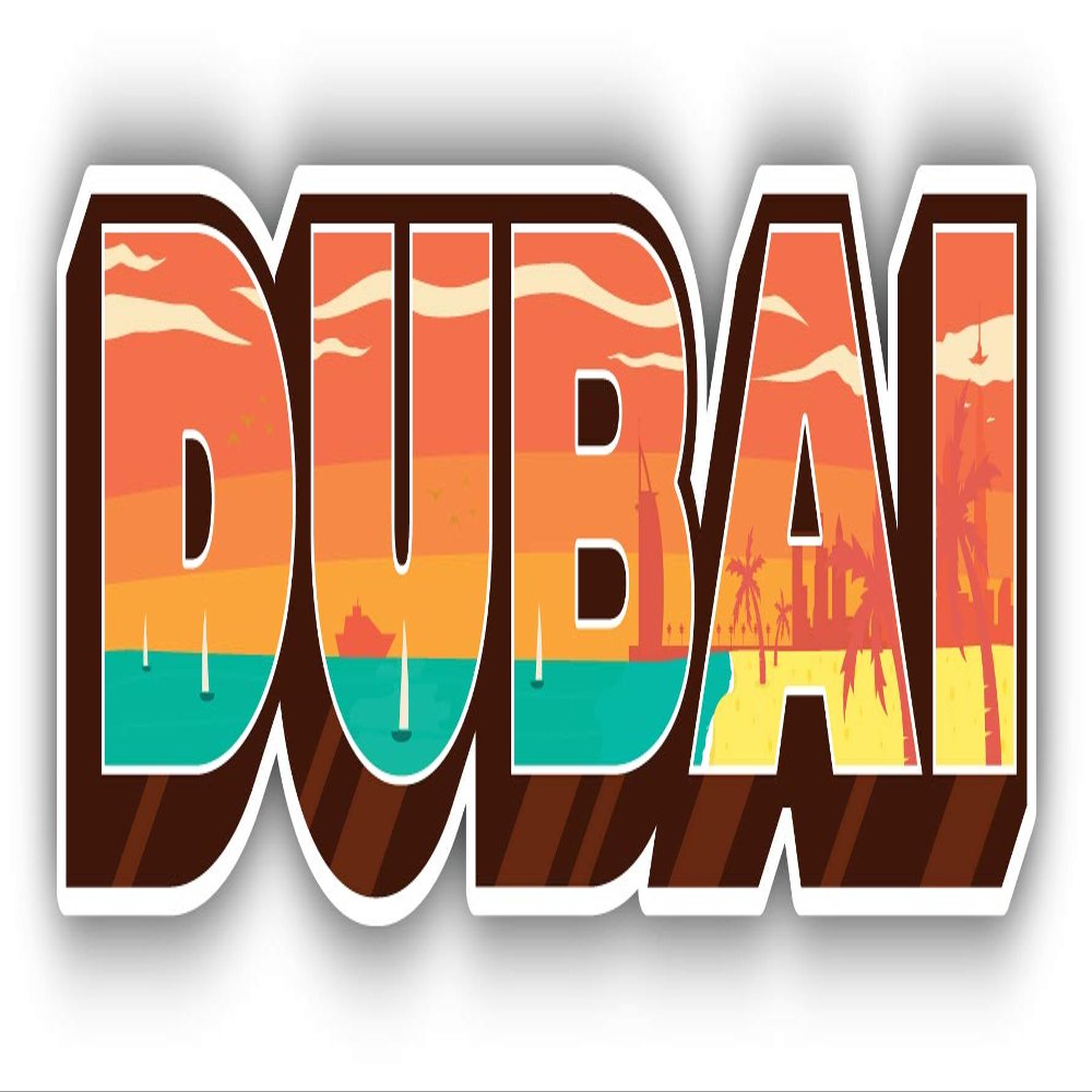 Dubai United Arab Emirates World City Travel Slogan Vinyl Sticker Decal Design