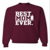 Go All Out Medium Maroon Adult Best Mom Ever #1 Mom World's Best Mom Mother's Day Sweatshirt Crewneck view 1