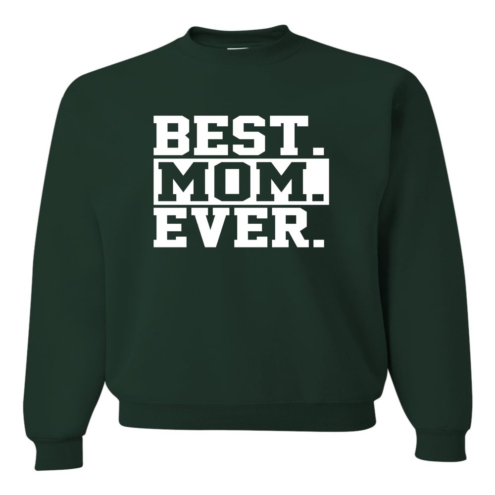 Go All Out X-Large Forest Green Adult Best Mom Ever #1 Mom World's Best Mom Mother's Day Sweatshirt Crewneck