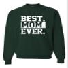Go All Out X-Large Forest Green Adult Best Mom Ever #1 Mom World's Best Mom Mother's Day Sweatshirt Crewneck view 1
