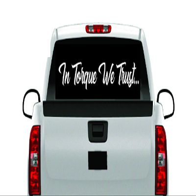 46" in Torque We Trust Vinyl Decal Sticker Truck Diesel Super Duty