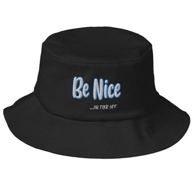 Be NiceOr Fuck Off (Embroidered) Bucket Hat Black